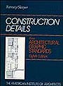 Construction Details from Architectural Graphic Standards by Charles G. Ramsey (Editor), James Ambrose (Editor), Harold Reeve Sleeper (Editor)