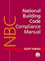 National Building Code Compliance Manual : 1996 Boca National Building Code by Scott Parish