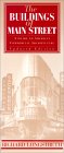 The Buildings of Main Street : A Guide to American Commercial Architecture by Richard Longstreth, Chester H. Liebs