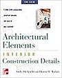 Architectural Elements Interior Construction Details by Andy Shelander, Karm Wahab