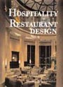 Hospitality and Restaurant Design No. 2 by Roger Yee